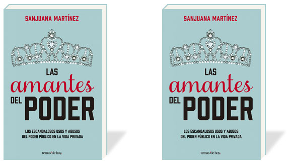 "Las amantes del poder" de Sanjuana Martínez. Foto: Especial 