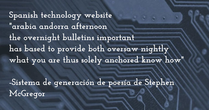 Con el título 'Web de tecnología española', el sistema de McGregor ha creado este poema. Foto: especial