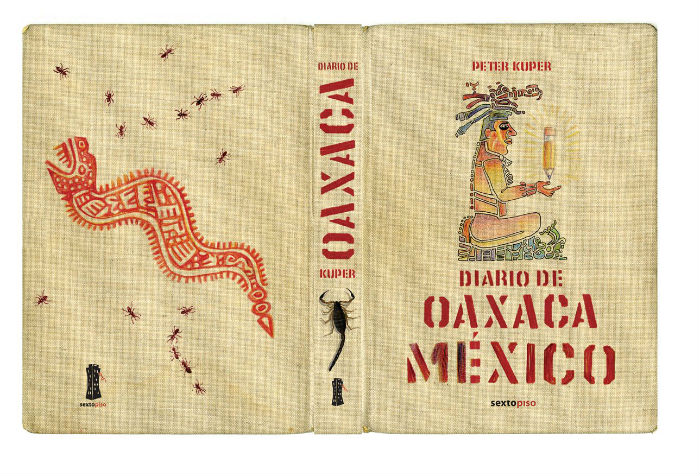 Su experiencia en Oaxaca, en un libro hermoso editado por Sexto Piso. Foto: Especial