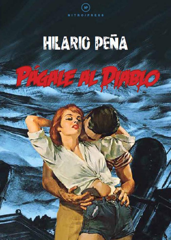 Págale al Diablo, la nueva novela de Hilario Peña. Foto: Especial