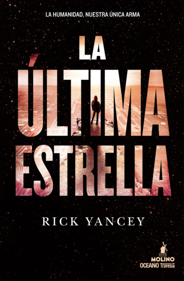 La última estrella, de Rick Yancey. Foto: Especial