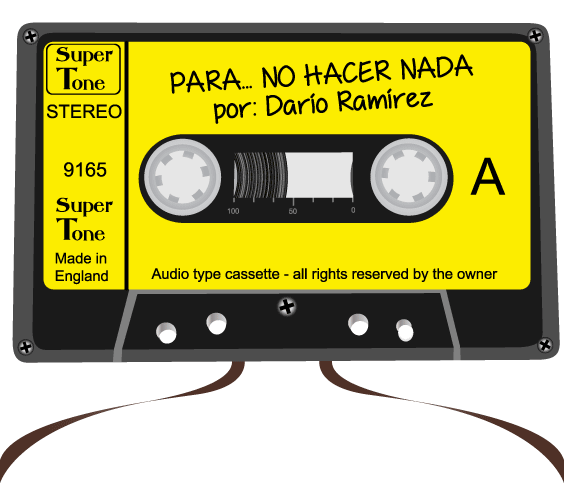 SOUNDTRACK: PLAYLIST DE DARÍO RAMÍREZ "PARA NO HACER NADA Y JUGAR CON EL TIEMPO"