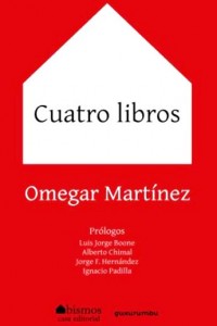 Cuatro Libros. Omegar Martínez. Editorial:ABISMOS