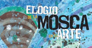 La portada de la revista Artes de México dedicada a la mosca. Foto: RAM