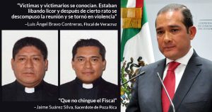 Presbítero de Poza Rica: “Que no chingue el Fiscal”; pone en duda un “asesinato entre borrachos”