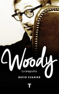 Woody, la biografía. David Evanier. Turner