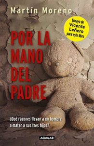 Por la mano del padre. Martín Moreno. Aguilar