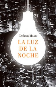 La luz de la noche. Graham Moore. Lumen.