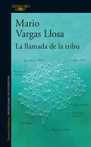 La llamada de la tribu. Mario Vargas Llosa. Alfaguara
