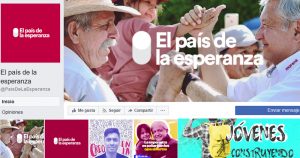 Morena advioerte que a página de Facebook "El país de la esperanza" no pertenece a su campaña y aprovecha la interface de Facebook para confundir a los simpatizantes de AMLO. Su origen es anónimo y según la agrupación política también recolecta datos personales. Foto: Facebook