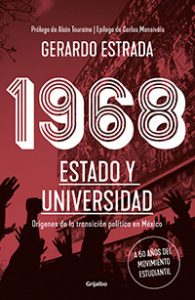 1968. Estado y Universidad. Gerardo Estrada. Grijalbo.