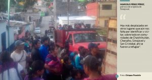 Unos mil habitantes huyeron al monte en Chavajeval, Chiapas; la iglesia dice que hay hambruna