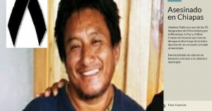 Quince días después del homicidio de Sinar Corzo, otro activista es asesinado en Amatán, Chiapas