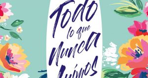 Portada de Todo lo que nunca fuimos. 