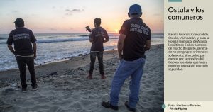 Guardias de Michoacán cumplen 5 años defendiendo su tierra del narcotráfico y la paz no llega