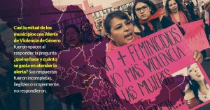 ¿Y qué hicieron municipios con el dinero de Alerta de Género? 45% "no tiene" data o "no puede" darla