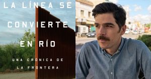 Este autor de descendencia mexicana e irlandesa se enroló en la patrulla fronteriza para comprender mejor la dinámicas migratoria entre México y Estados Unidos. Fotos: Especial