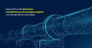 La ASF prendió en 2019 alertas por gas y electricidad heredados de EPN. Luego vinieron los apagones