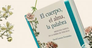 Libro El cuerpo, el alma, la palabra. Medicina tradicional en la Sierra de Texcoco. Foto: Artes de México