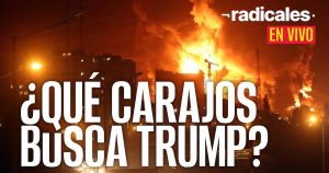 En esta entrega de RADICALES se habló sobre el papel que están jugando Donald Trump y Estados Unidos en el conflicto entre Israel e Irán, el cual continúa elevando tensiones.