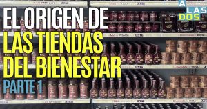 La historia de las Tiendas del Bienestar