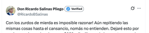 Salinas Pliego suele dirigirse al gobierno de Sheinbaum y al oficialismo en general como "zurdos de mierda".