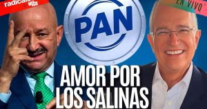 RADICALES ¬ Los Salinas (Carlos y Ricardo) muestran los intereses que mueven al PAN