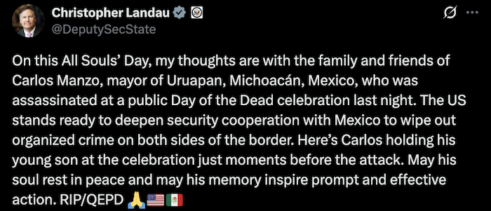 Publicación de Christopher Landau, Subsecretario de Estado de Estados Unidos (EU), sobre el asesinato de Carlos Manzo.